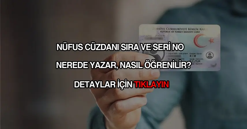 Nüfus cüzdanı sıra ve seri no nerede yazar?