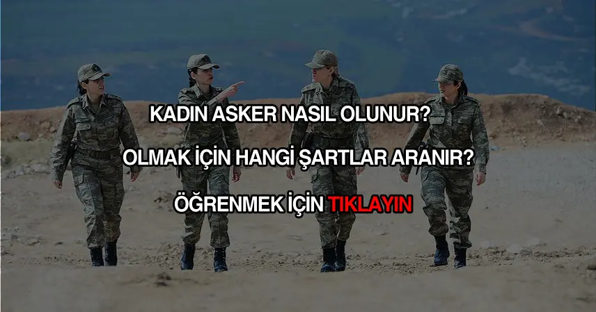 kadin-asker-nasil-olunur